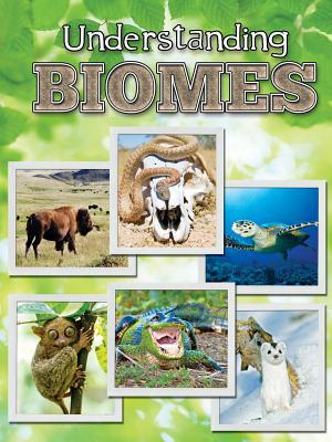 Understanding Biomes 1617417831 Book Cover