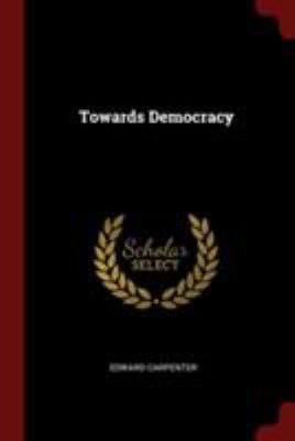 Towards Democracy 1376366517 Book Cover