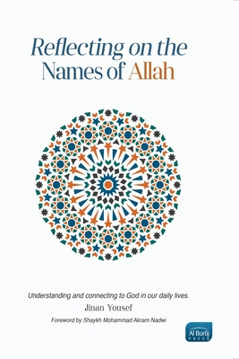 Reflecting on the Names of Allah 1915851017 Book Cover