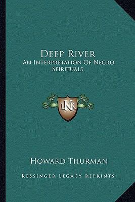 Deep River: An Interpretation Of Negro Spirituals 1163165026 Book Cover