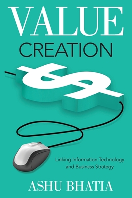 Value Creation: Linking Information Technology ... 1612544053 Book Cover