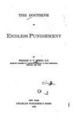 The Doctrine of Endless Punishment 1530845211 Book Cover