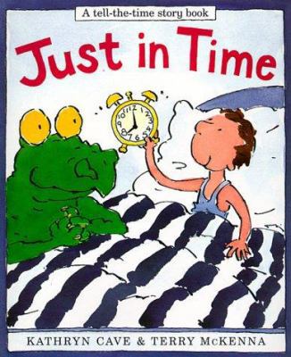 Just in Time (Tell-The-Time Story Book) 0711205205 Book Cover