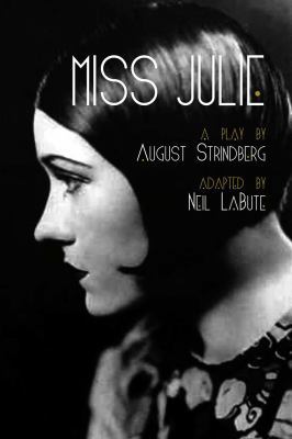 Miss Julie: A Play 146830738X Book Cover