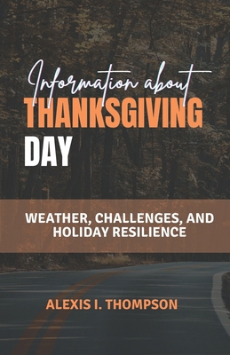 Information about Thanksgiving Day: Weather, Ch...            Book Cover