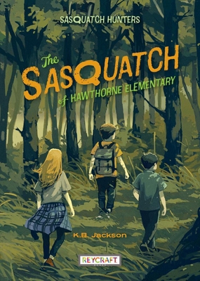 The Sasquatch of Hawthorne Elementary 147886852X Book Cover