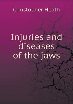 Injuries and diseases of the jaws 5519008531 Book Cover