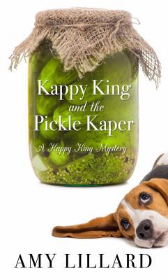 Kappy King and the Pickle Kaper [Large Print] 1432855611 Book Cover