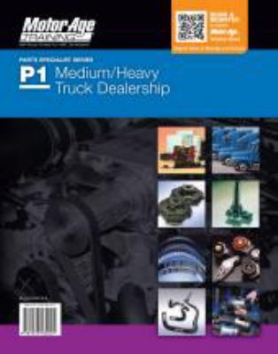 P1 Medium. Heavy Truck Dealership : Motor Age Training Self StudyGuide