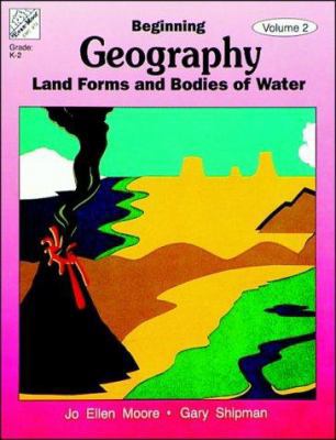 Beginning Geography, Vol. 2: Landforms & Bodies... 1557992533 Book Cover