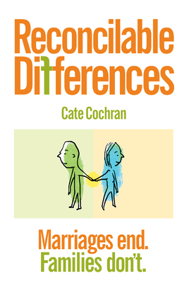 Reconcilable Differences: Marriages End. Famili... 1897187297 Book Cover