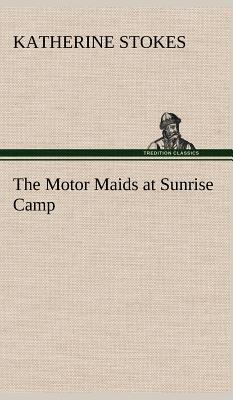 The Motor Maids at Sunrise Camp 3849161013 Book Cover