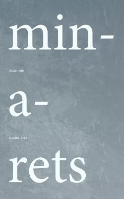 Minarets: Issue One, Winter 0473217953 Book Cover