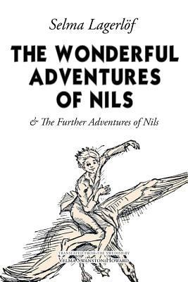 The Wonderful Adventures of Nils: & The Further... 1542892309 Book Cover