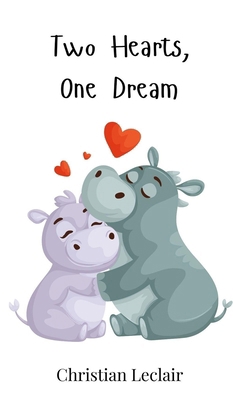 Two Hearts, One Dream 3690812887 Book Cover
