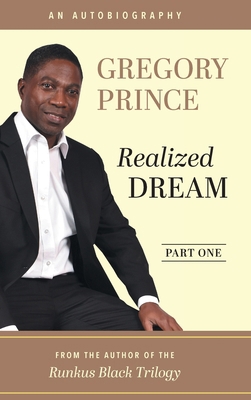 Realized Dream, An Autobiography: Part One 1039197396 Book Cover