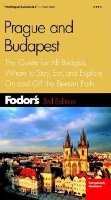 Fodor's Prague and Budapest, 3rd Edition 1400011175 Book Cover