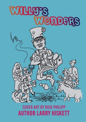 Willy's Wonders 1637923473 Book Cover