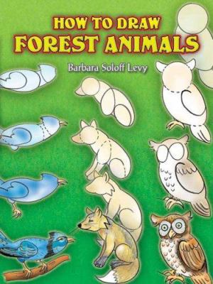 How to Draw Forest Animals 048645231X Book Cover