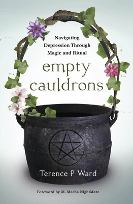 Empty Cauldrons: Navigating Depression Through ... 0738763330 Book Cover