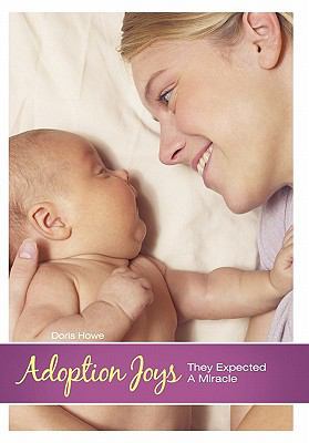 Adoption Joys: They Expected a Miracle 1449712932 Book Cover
