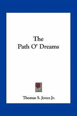 The Path O' Dreams 1163749303 Book Cover