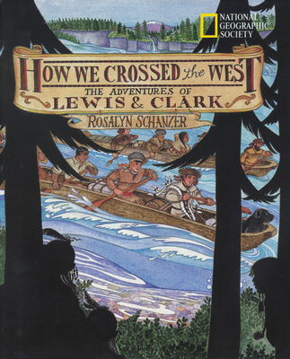 How We Crossed the West: The Adventures of Lewi... 0792267265 Book Cover