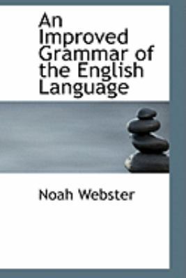 An Improved Grammar of the English Language 055481563X Book Cover