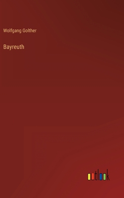 Bayreuth [German] 3368234579 Book Cover