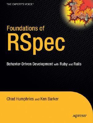 Foundations of Rspec: Behavior-Driven Developme... 1590599225 Book Cover