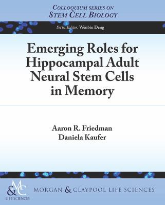 Emerging Roles for Hippocampal Adult Neural Ste... 1615044760 Book Cover