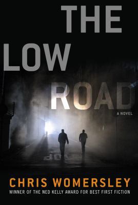 The Low Road: A Novel 1402798636 Book Cover