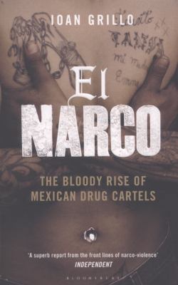 El Narco: The Bloody Rise of Mexican Drug Carte... 1408822431 Book Cover