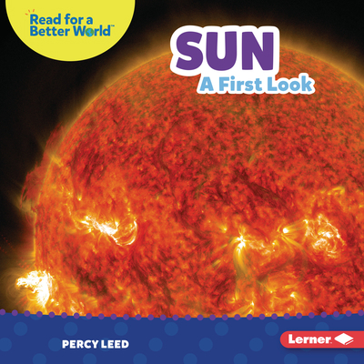 Sun: A First Look 1728459230 Book Cover