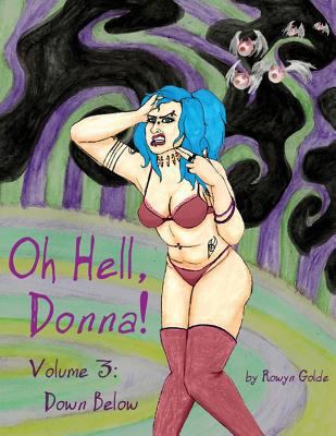 Oh Hell Donna! Volume 3: Down Below 0692182799 Book Cover