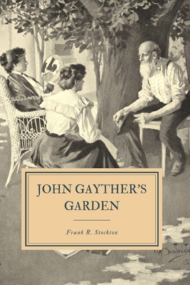 John Gayther's Garden: And the Stories Told The... 1698013086 Book Cover