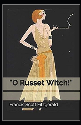 "O Russet Witch!" Illustrated B085R74R4G Book Cover