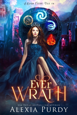 Ever Wrath (A Dark Faerie Tale #4) 1492857238 Book Cover