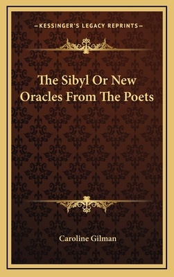 The Sibyl or New Oracles from the Poets 1163384836 Book Cover