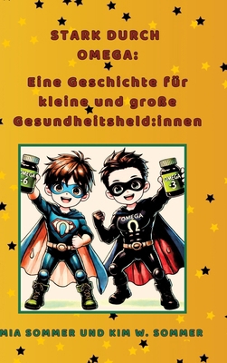 Stark durch Omega: Eine Geschichte für kleine u... [German] 3384450361 Book Cover