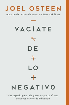 Vacíate de Lo Negativo: Haz Espacio Para Más Go... [Spanish] 1546029435 Book Cover
