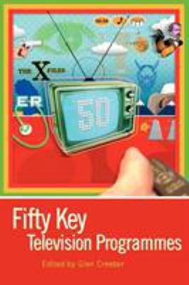Fifty Key Television Programmes 0340809434 Book Cover