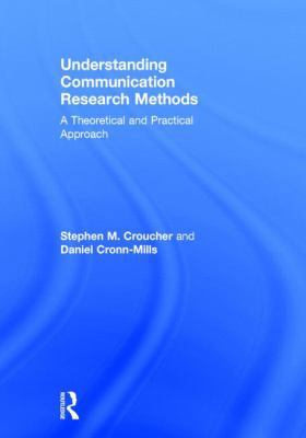 Understanding Communication Research Methods: A... 0415833108 Book Cover