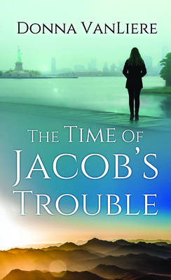 The Time of Jacob's Trouble [Large Print] 1643586661 Book Cover