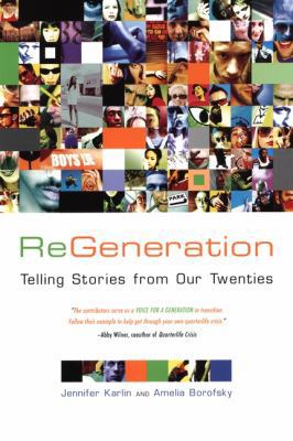 ReGeneration: Telling Stories from Our Twenties 1585422142 Book Cover