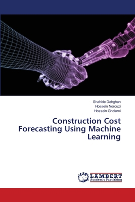 Construction Cost Forecasting Using Machine Lea... 6208064007 Book Cover