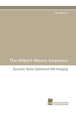 The Hilbert-Moore Sequence 3838105915 Book Cover