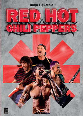 Red Hot Chili Peppers [Spanish] 8418703628 Book Cover