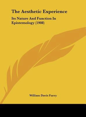 The Aesthetic Experience: Its Nature And Functi... 1161814825 Book Cover