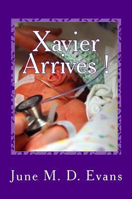 Xavier Arrives ! 1495209210 Book Cover